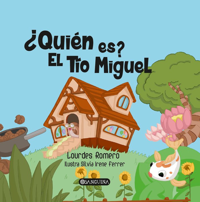 ¿QUIÉN ES EL TÍO MIGUEL?, de ROMERO, LOURDES | portada del libro