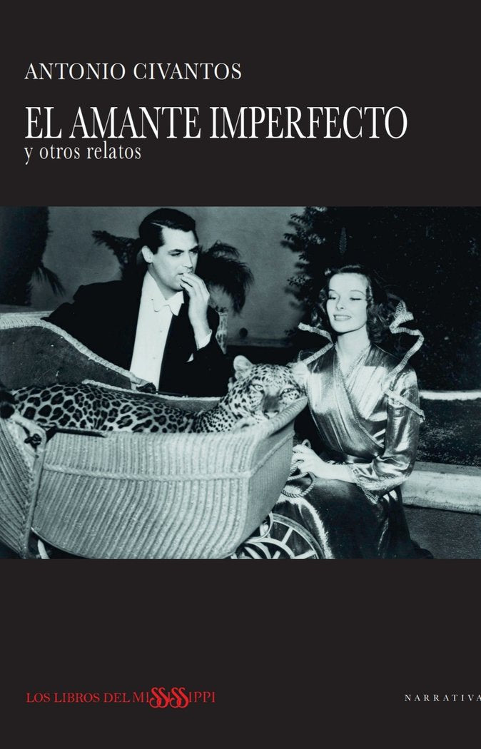 EL AMANTE IMPERFECTO Y OTROS RELATOS, de Civantos Mayo, Antonio | portada del libro