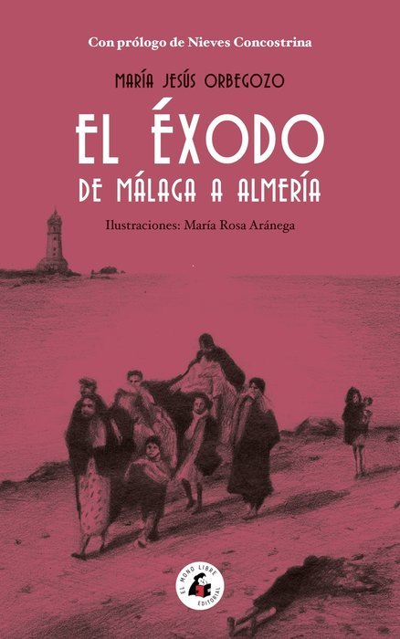 EL EXODO DE MALAGA A ALMERIA, de ORBEGOZO,MARIA JESUS | portada del libro