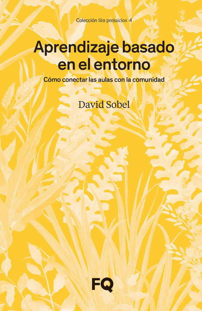 APRENDIZAJE BASADO EN EL ENTORNO, de SOBEL, DAVID | portada del libro
