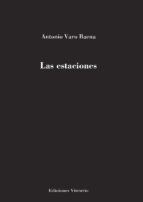 Las estaciones, de Antonio Varo Baena | portada del libro
