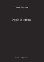 Desde la terraza, de Carlos Guerrero | portada del libro
