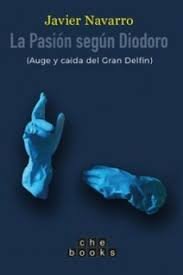 PASION SEGUN DIODORO, LA, de NAVARRO NAVARRO | portada del libro