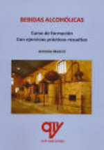 BEBIDAS ALCOHOLICAS CURSO DE FORMACION, de MADRID VICENTE, ANTONIO | portada del libro