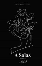 A SOLAS, de LORENA GUEVARA | portada del libro
