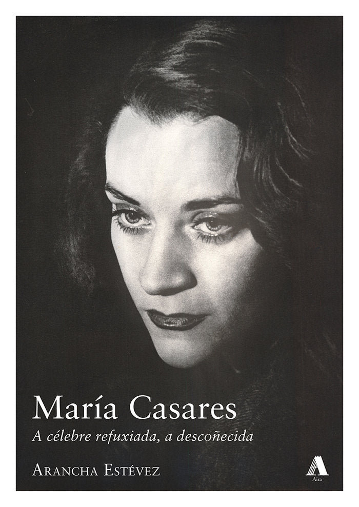MARIA CASARES, de ESTEVEZ LAVANDEIRA, ARANCHA | portada del libro