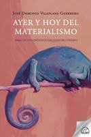 AYER Y HOY DEL MATERIALISMO, de VILAPLANA GUERRERO | portada del libro