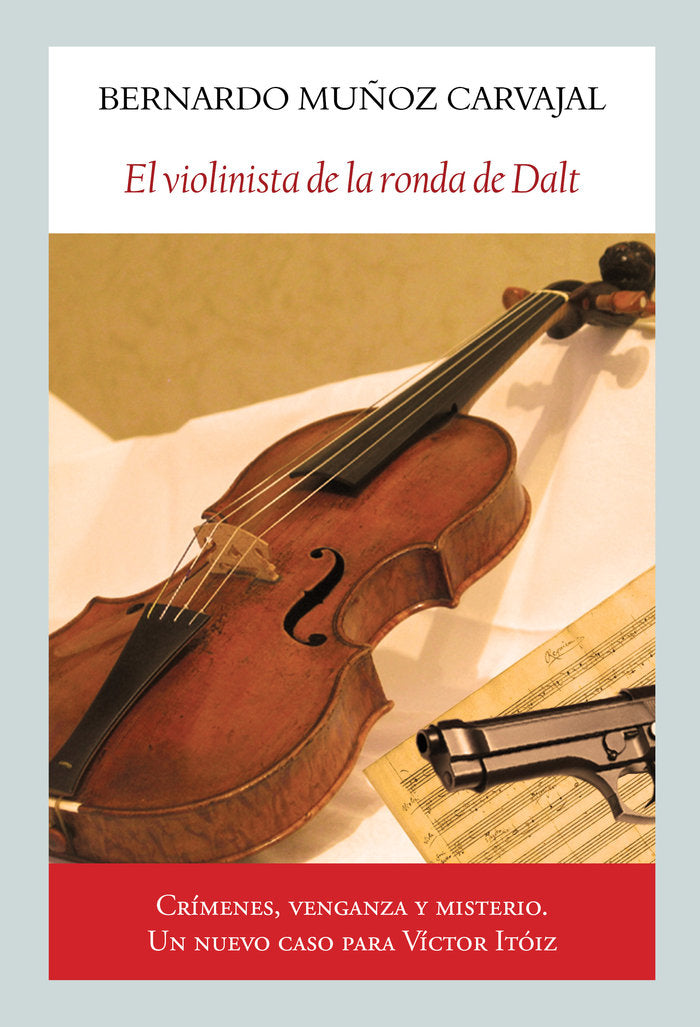 El violinista de la ronda de Dalt, de MUÑOZ CARVAJAL, BERNARDO | portada del libro