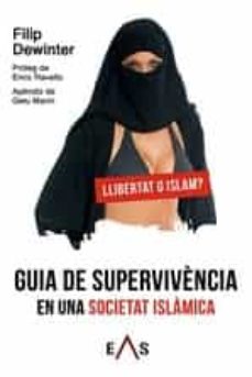 GUIA DE SUPERVIVENCIA EN UNA SOCIETAT ISLAMICA, de DEWINTER | portada del libro