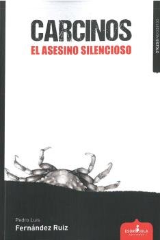 Carcinos. El asesino silencioso., de Fernández Ruiz, Pedro Luis | portada del libro