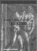 EL SEXO, de EMILIO LOPEZ MEDINA | portada del libro