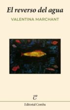 REVERSO DEL AGUA, de VALENTINA MARCHANT | portada del libro