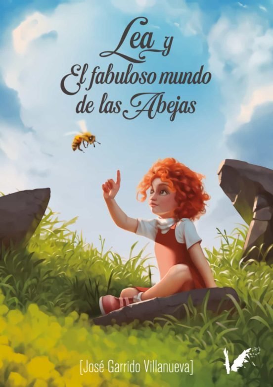 Lea y el fabuloso mundo de las abejas, de José Garrido Villanueva | portada del libro
