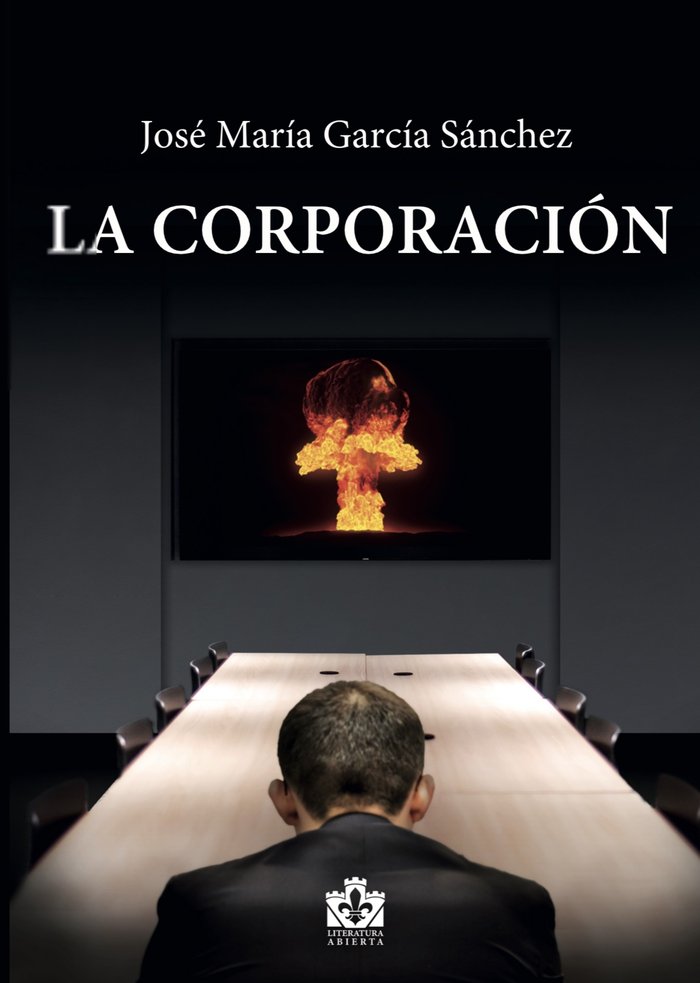LA CORPORACIÓN, de García Sánchez, José María | portada del libro