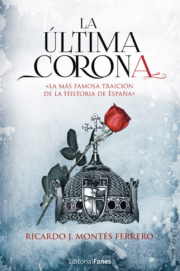 La última corona, de J. Montés Ferrero, Ricardo | portada del libro