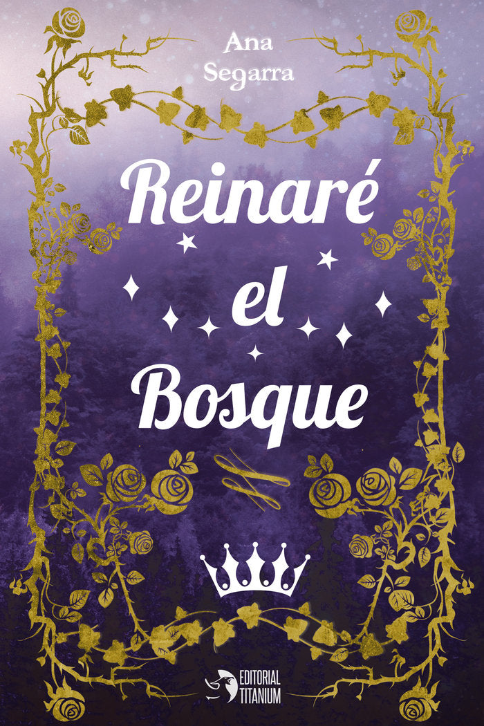 Reinaré el bosque, de , Segarra, Ana | portada del libro