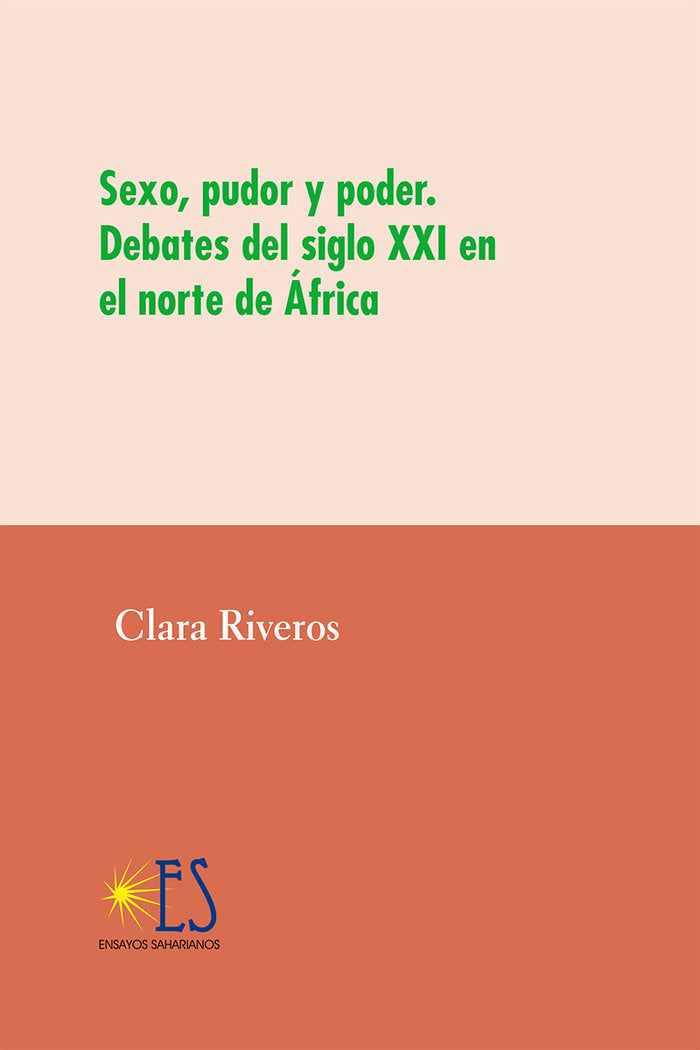 Sexo, pudor y poder. Debates del siglo XXI en el norte de.., de Riveros, Clara | portada del libro