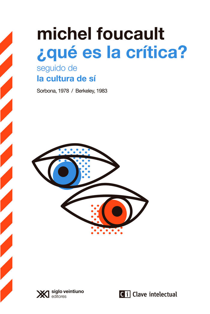 ¿QUE ES LA CRITICA? SEGUIDO DE LA CULTURA DE SI, de FOUCAULT, MICHEL | portada del libro