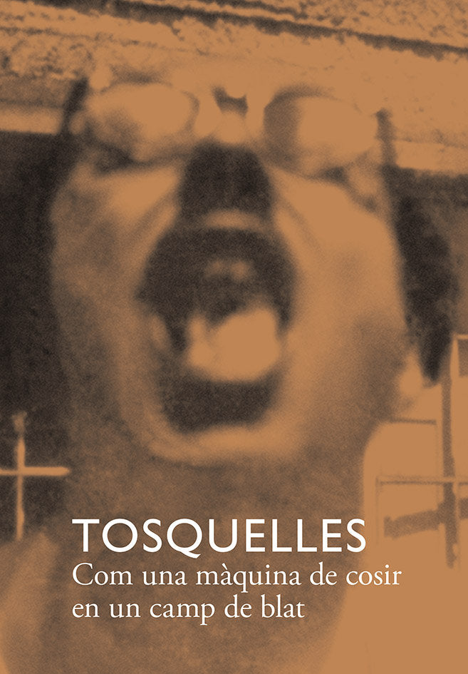 TOSQUELLES COM UNA MAQUINA DE COSIR EN UN CAMP DE BLAT, de DIVERSOS AUTORS | portada del libro