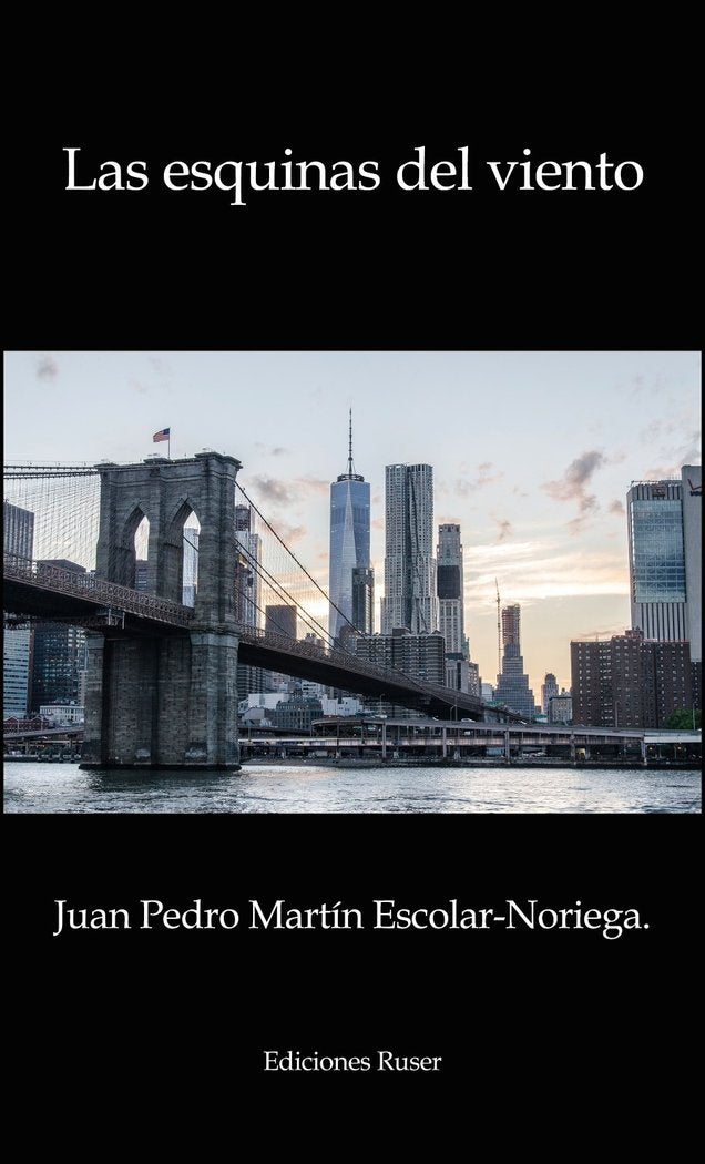 Las esquinas del viento, de Martín Escolar-Noriega, Juan Pedro | portada del libro