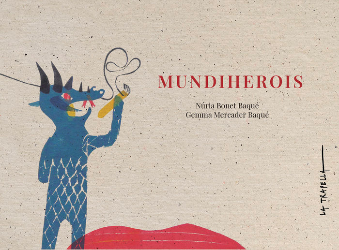 Mundiherois, de Bonet Baqué, Núria | portada del libro