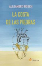 la Costa de las Piedras, de ALEJANDRO BOSCH | portada del libro