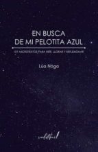 EN BUSCA DE MI PELOTITA AZUL, de LAURA NOGALES | portada del libro