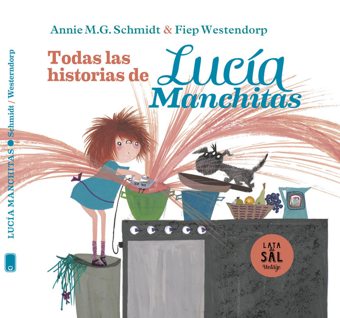 LUCIA MANCHITAS: TODAS SUS HISTORIAS, de SCHMIDT, ANNIE MARIA GEERTRUIDA | portada del libro
