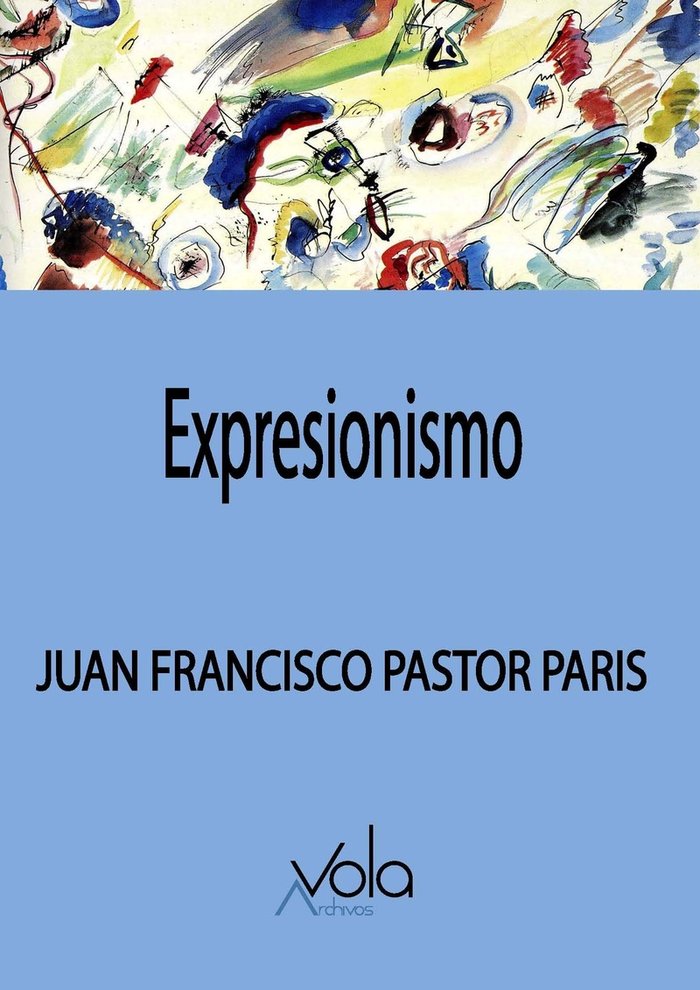 EXPRESIONISMO, de PASTOR PARIS, JUAN FRANCISCO | portada del libro