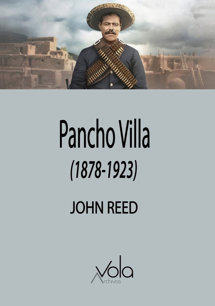 PANCHO VILLA, de REED, JOHN | portada del libro