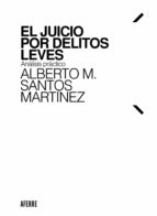 JUICIO POR DELITOS LEVES, de ALBERTO MANUEL SANTOS MARTINEZ | portada del libro