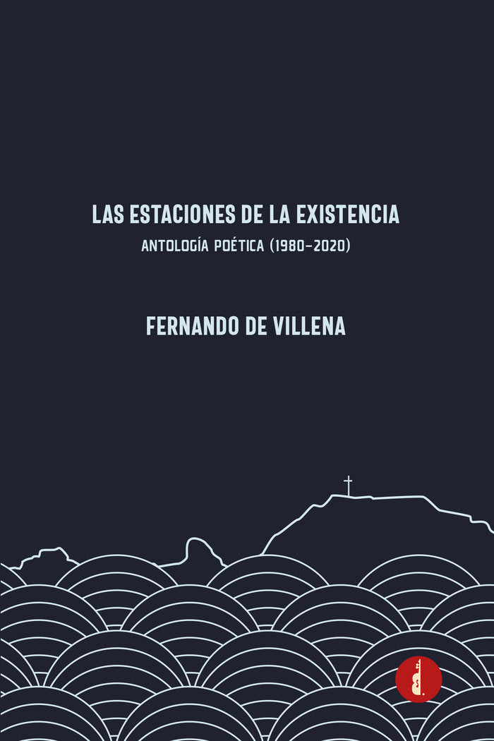 LAS ESTACIONES DE LA EXISTENCIA, de De Villena, Fernando | portada del libro