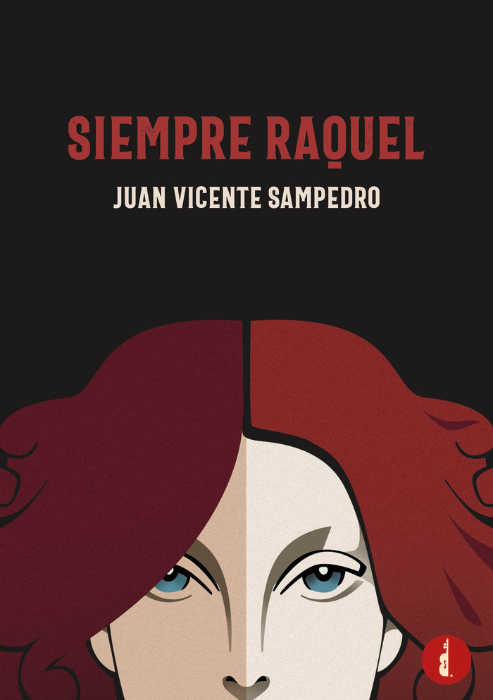 SIEMPRE RAQUEL, de Sampedro, Juan Vicente | portada del libro