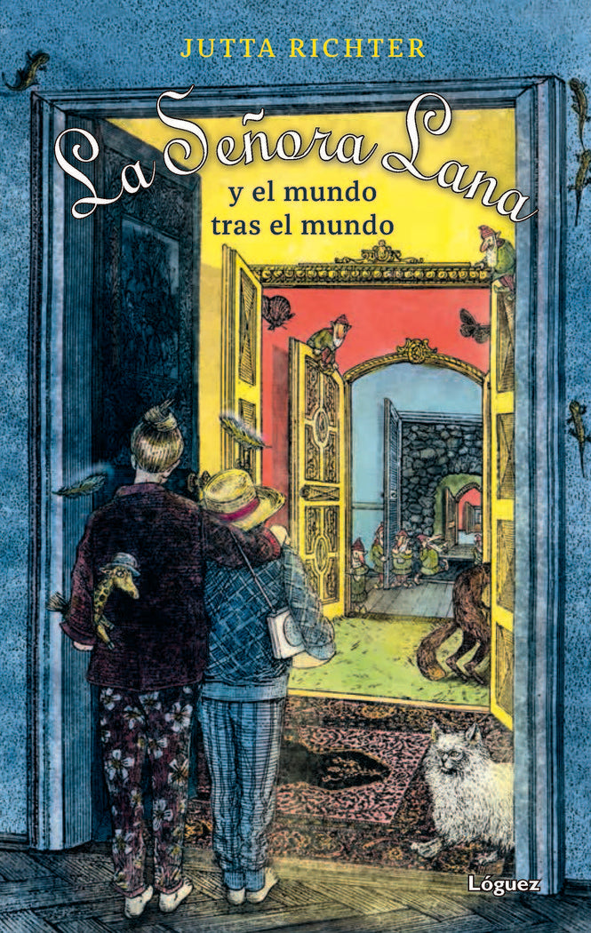 LA SEÑORA LANA Y EL MUNDO TRAS EL MUNDO, de RICHTER, JUTTA | portada del libro
