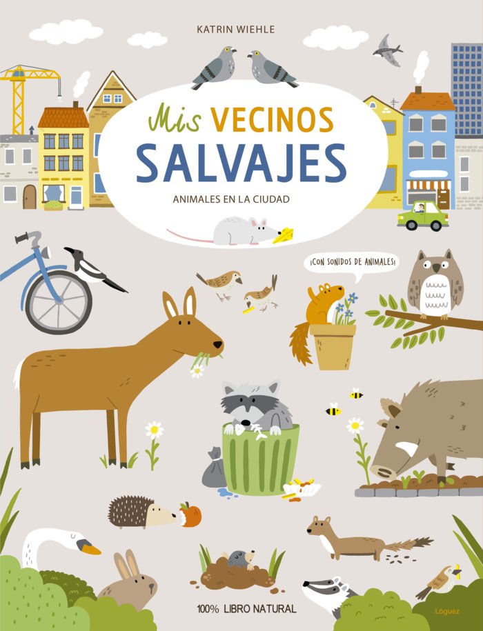 MIS VECINOS SALVAJES, de WIEHLE, KATRIN | portada del libro