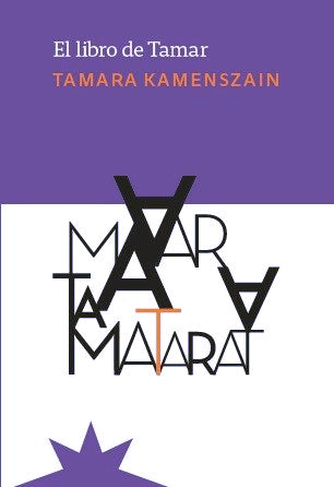 EL LIBRO DE TAMAR, de KAMENSZAIN, TAMARA | portada del libro