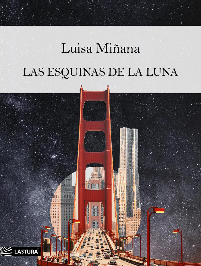 LAS ESQUINAS DE LA LUNA, de Miñana, Luisa | portada del libro