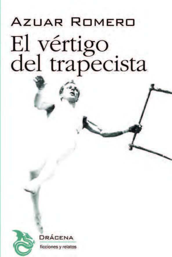El vértigo del trapecista, de AZUAR ROMERO | portada del libro