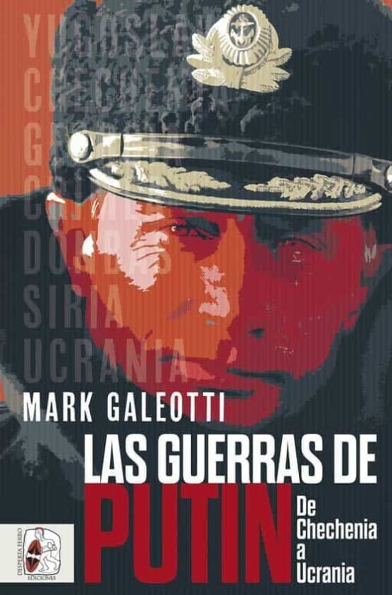 LAS GUERRAS DE PUTIN, de GALEOTTI, MARK | portada del libro