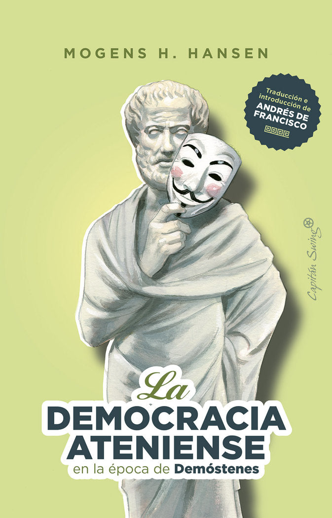 LA DEMOCRACIA ATENIENSE EN LA EPOCA DE DEMOSTENES, de HANSEN, MORGEN H. | portada del libro
