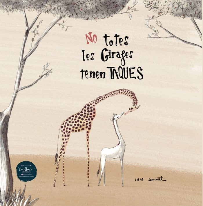 No totes les girafes tenen taques, de Sauret, Laia | portada del libro