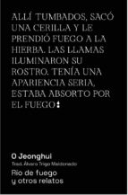 Río de fuego y otros relatos, de O. JEONGHUI | portada del libro