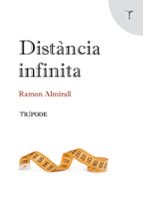 DISTANCIA INFINITA, de RAMON ALMIRALL | portada del libro