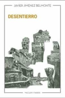 Desentierro, de JIMENEZ BELMONTE, JAVIER | portada del libro