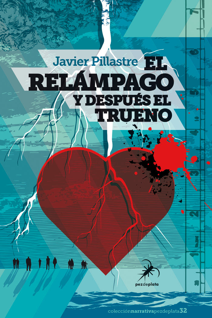 EL RELAMPAGO Y DESPUES EL TRUENO, de PILLASTRE, JAVIER | portada del libro