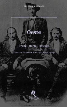 Oeste, de STEPHEN CRANE, BRET HARTE, ROBERT E. HOW | portada del libro