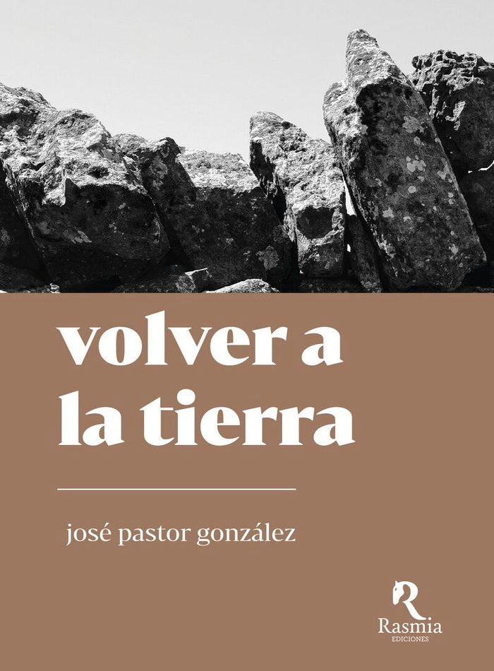 VOLVER A LA TIERRA, de JOSE PASTOR GONZALEZ | portada del libro