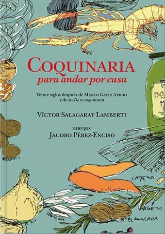 COQUINARIA PARA ANDAR POR CASA, de SALAGARAY LAMBERTI, VICTOR | portada del libro