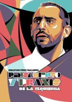 PENSAMIENTO Y PRAXIS DE LA IZQUIERDA, de SEBASTIAN PEREZ GALLARDO | portada del libro