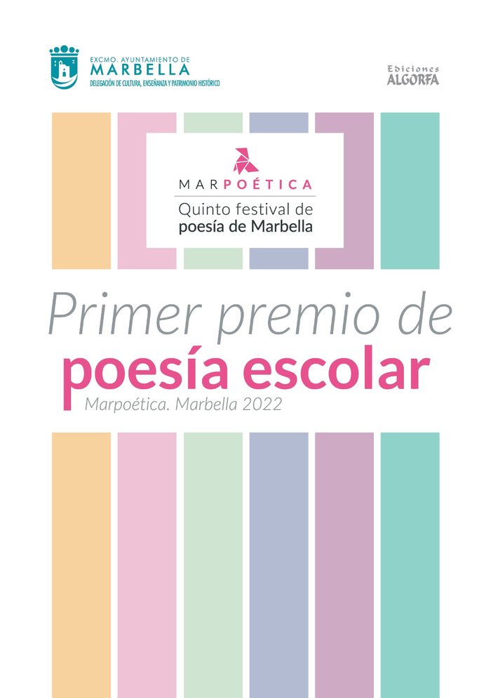 PRIMER PREMIO DE POESÍA ESCOLAR MARPOETICA MARBELLA 2022, de AUTORES, VARIOS | portada del libro